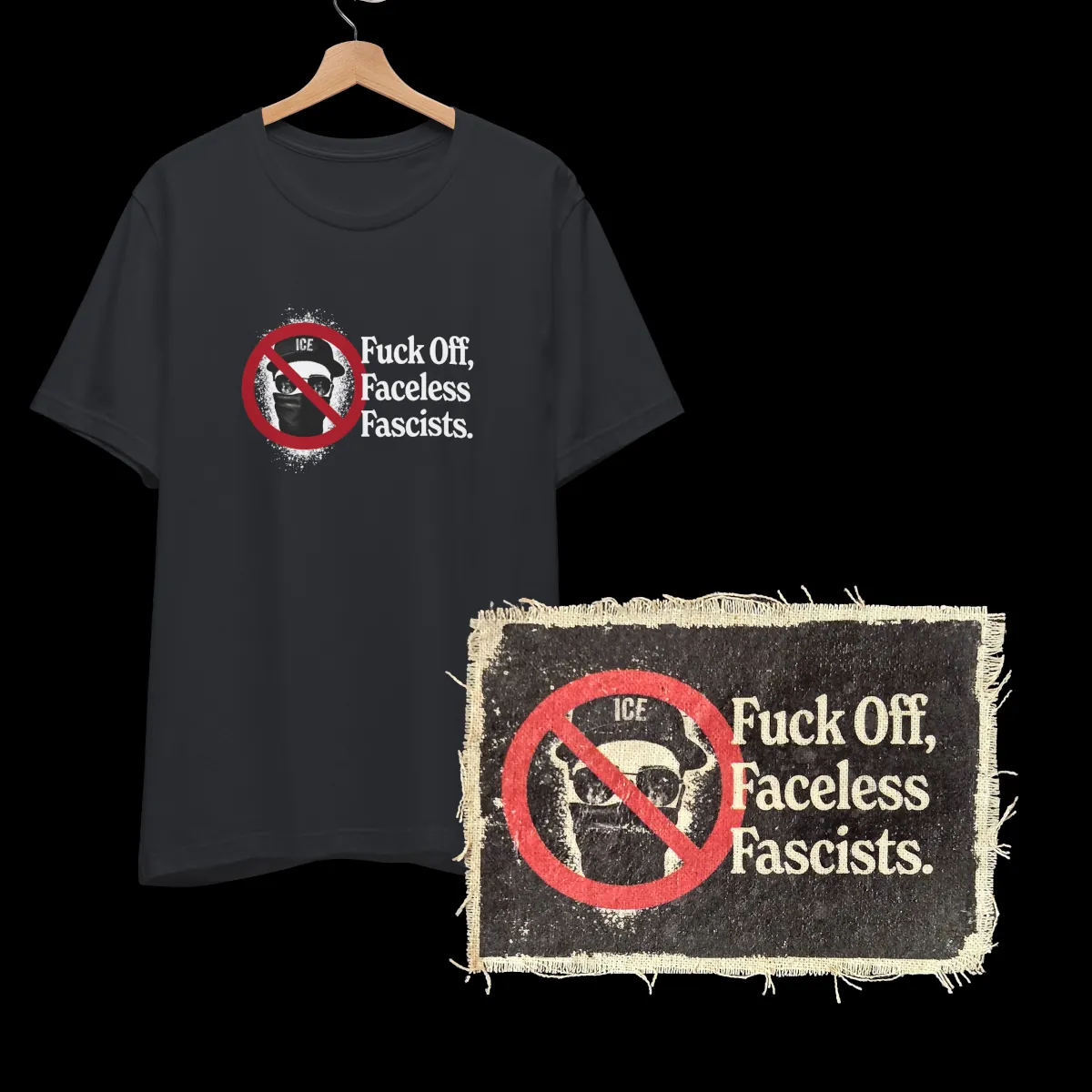 Cover Image for Fuck Off, Faceless Fascists - Anti-ICE/ANTIFA t-shirt and patch